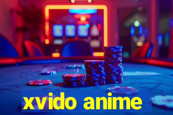 xvido anime